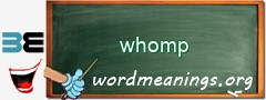 WordMeaning blackboard for whomp